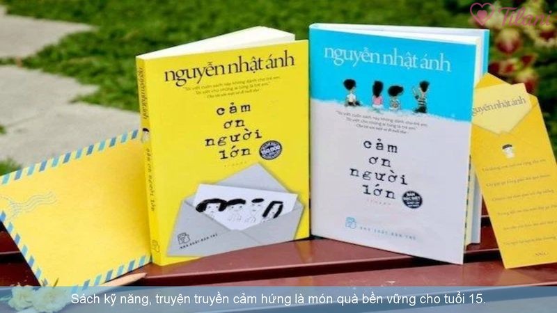 Sách kỹ năng, truyện truyền cảm hứng là món quà bền vững cho tuổi 15.