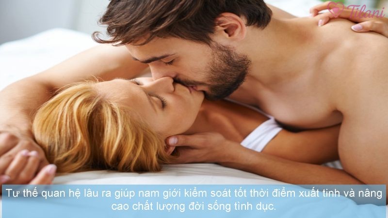 Tư thế quan hệ lâu ra giúp nam giới kiểm soát tốt thời điểm xuất tinh và nâng cao chất lượng đời sống tình dục.