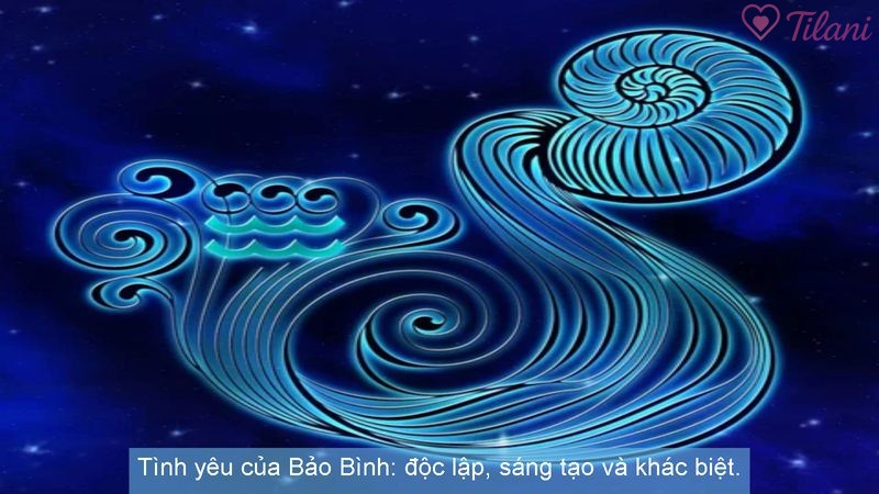 Tình yêu của Bảo Bình: độc lập, sáng tạo và khác biệt.