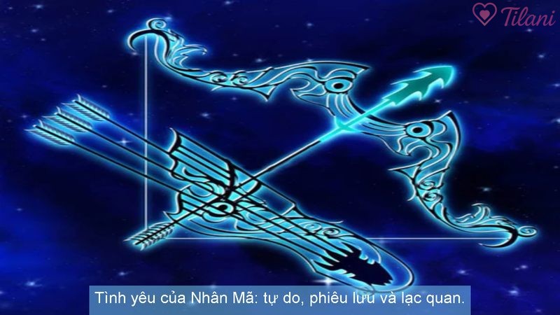 Tình yêu của Nhân Mã: tự do, phiêu lưu và lạc quan.