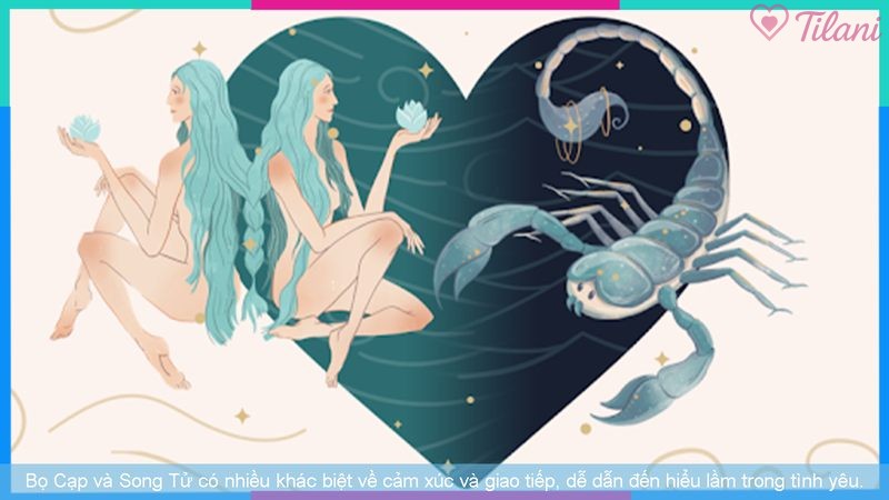 Bọ Cạp và Song Tử có nhiều khác biệt về cảm xúc và giao tiếp, dễ dẫn đến hiểu lầm trong tình yêu.