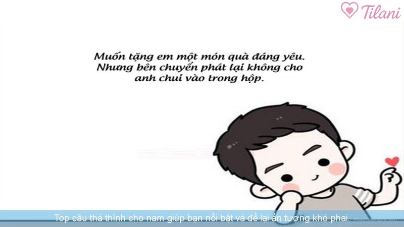 Top câu thả thính cho nam giúp bạn nổi bật và để lại ấn tượng khó phai.