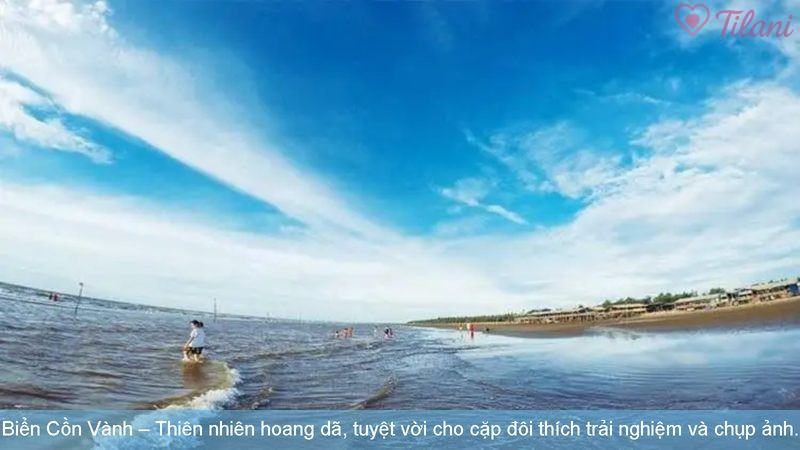 Biển Cồn Vành – Thiên nhiên hoang dã, tuyệt vời cho cặp đôi thích trải nghiệm và chụp ảnh.