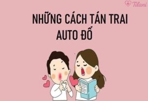 Cách tán trai hiệu quả