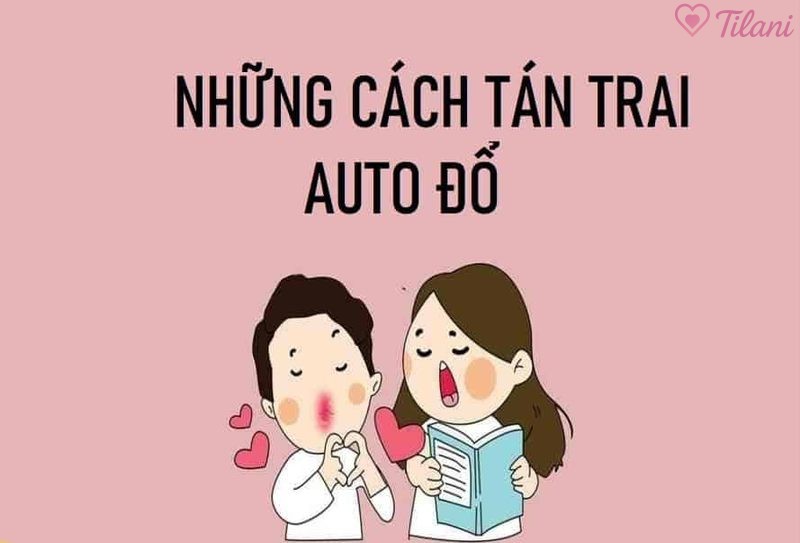 Cách tán trai hiệu quả
