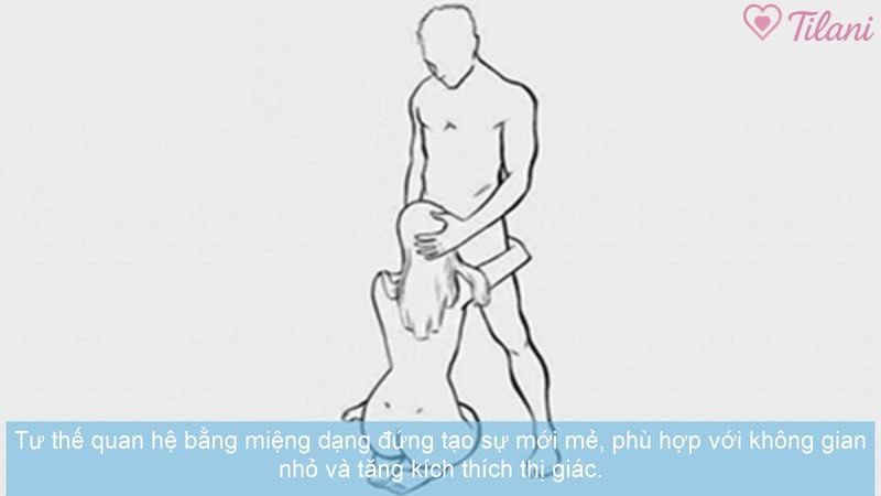 Tư thế quan hệ bằng miệng dạng đứng tạo sự mới mẻ, phù hợp với không gian nhỏ và tăng kích thích thị giác.