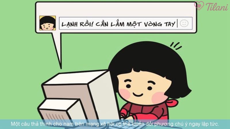 Một câu thả thính cho nam trên mạng xã hội có thể khiến đối phương chú ý ngay lập tức.