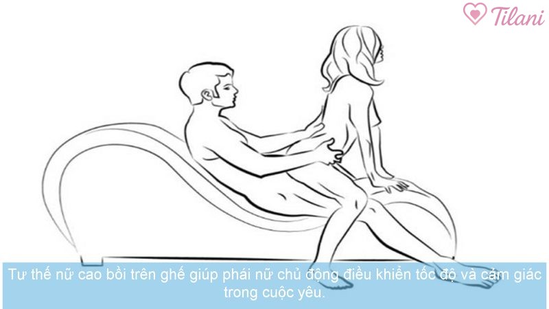 Tư thế nữ cao bồi trên ghế giúp phái nữ chủ động điều khiển tốc độ và cảm giác trong cuộc yêu.