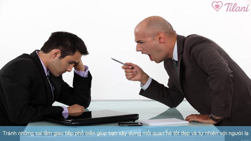 Tránh những sai lầm giao tiếp phổ biến giúp bạn xây dựng mối quan hệ tốt đẹp và tự nhiên với người lạ