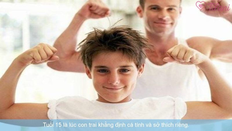 Tuổi 15 là lúc con trai khẳng định cá tính và sở thích riêng.